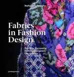 Könyv Fabrics in Fashion Design: The Way Successful Fashion Designers Use fabrics Stefanella Sposito