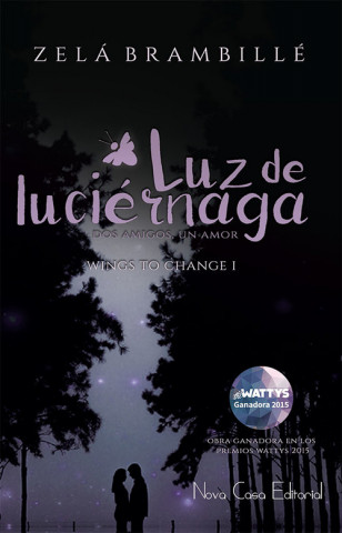 Kniha Luz de Luciérnaga: Dos amigos, Un amor ZELA BRAMBILLE