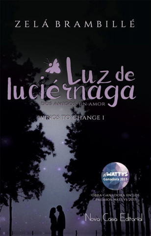 Libro Luz de Luciérnaga: Dos amigos, Un amor ZELA BRAMBILLE