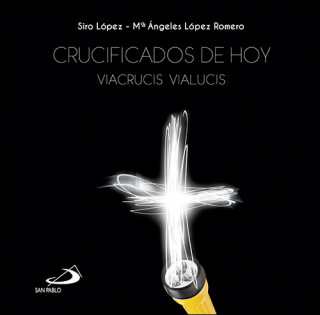 Libro Crucificados de hoy: Viacrucis vialucis 