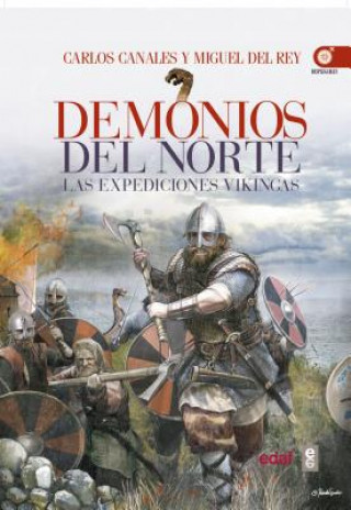 Kniha Demonios del Norte. Las Expediciones Vikingas Miguel Del Rey