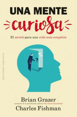 Kniha Una Mente Curiosa Brian Grazer