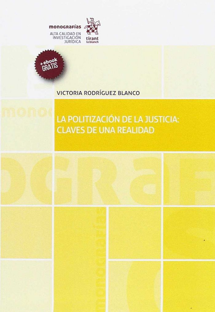 Kniha La Politización de la Justicia: Claves de una Realidad 