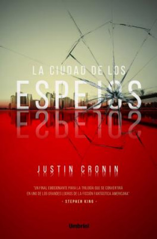 Книга Ciudad de Los Espejos, La Justin Cronin