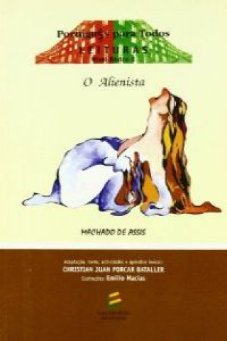 Книга O Alienista JOAQUIN MACHADO DE ASSIS