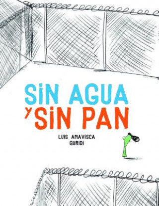 Książka Sin agua y sin pan Luis Amavisca