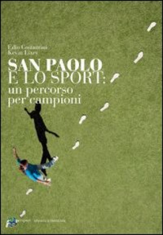 Kniha San Paolo e lo sport. Un percordo per campioni Edio Costantini