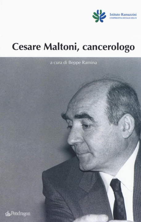 Kniha Cesare Maltoni cancerologo B. Ramina