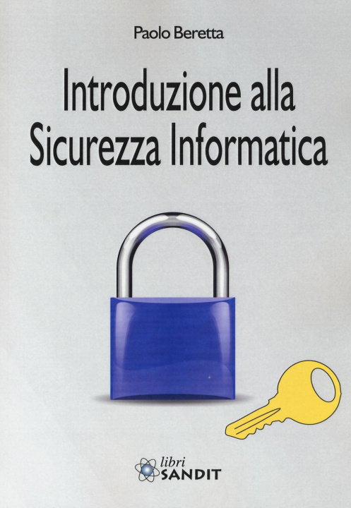 Книга Introduzione alla sicurezza informatica Paolo Beretta