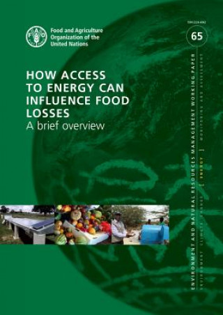 Carte How Access to Energy Can Influence Food Losses Food and Agriculture Organization