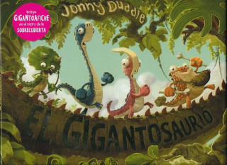 Kniha El Gigantosaurio = Gigantosaurus Jonny Duddle