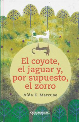 Könyv SPA-COYOTE EL JAGUAR Y POR SUP Aida Marcuse