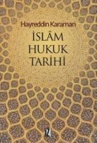 Buch Islam Hukuk Tarihi Hayreddin Karaman