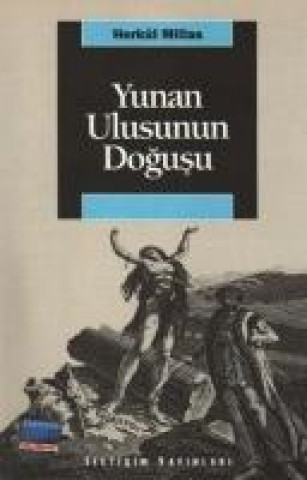 Kniha Yunan Ulusunun Dogusu Herkül Millas