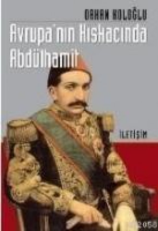 Könyv Avrupa Kiskacinda Abdülhamit Orhan Kologlu