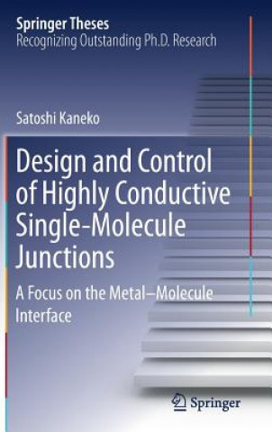 Книга Design and Control of Highly Conductive Single-Molecule Junctions Satoshi Kaneko