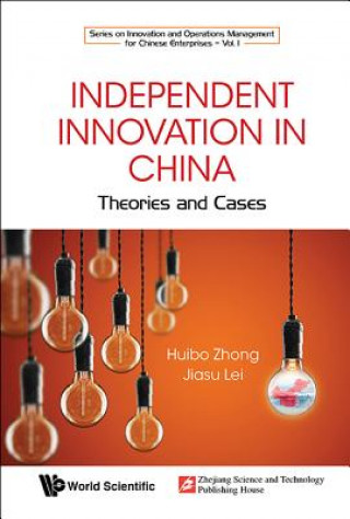 Buch Independent Innovation In China: Theory And Cases Zhong Huibo