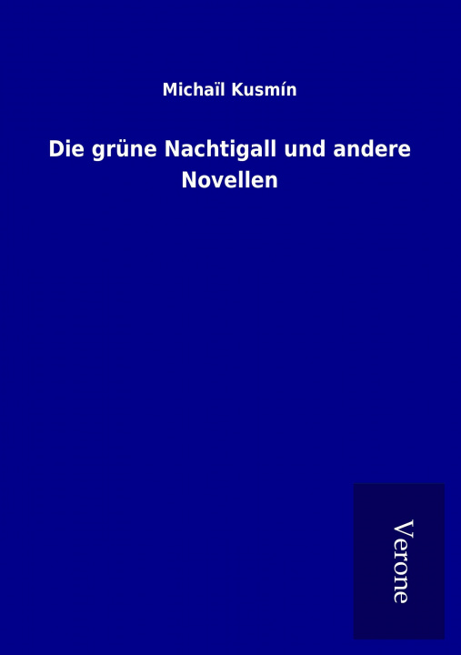 Kniha Die grüne Nachtigall und andere Novellen 