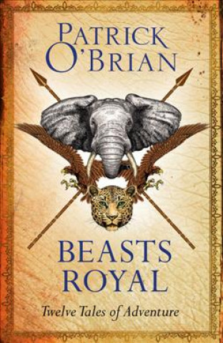 Kniha Beasts Royal Patrick O'Brian