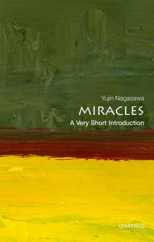 Kniha Miracles: A Very Short Introduction Yujin Nagasawa