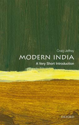 Carte Modern India: A Very Short Introduction Craig Jeffrey