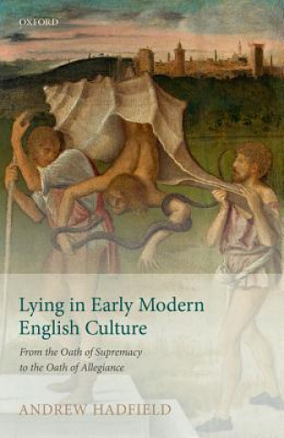 Книга Lying in Early Modern English Culture Andrew Hadfield