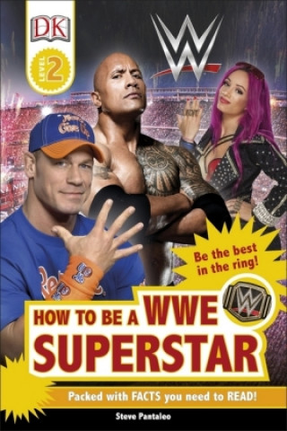 Knjiga How to be a WWE Superstar DK