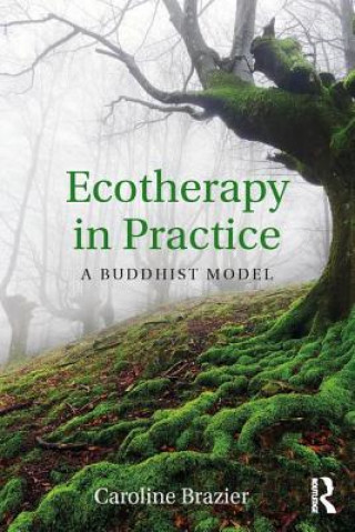 Kniha Ecotherapy in Practice Caroline Brazier