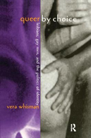 Kniha Queer By Choice Vera Whisman