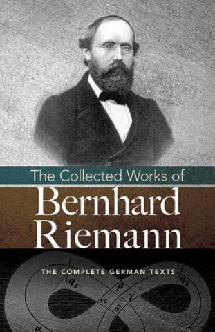 Könyv Collected Works of Bernhard Riemann Bernhard Riemann