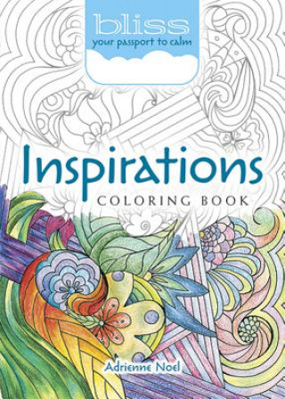 Könyv BLISS Inspirations Coloring Book Adrienne Noel
