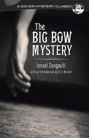 Könyv Big Bow Mystery Israel Zangwill