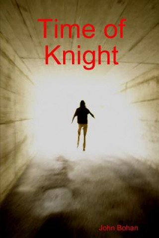 Könyv Time of Knight JOHN BOHAN