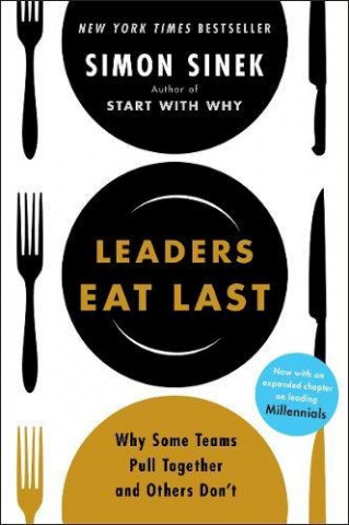 Knjiga Leaders Eat Last Simon Sinek
