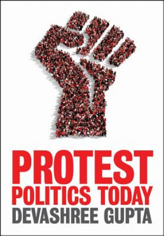 Carte Protest Politics Today Devashree Gupta