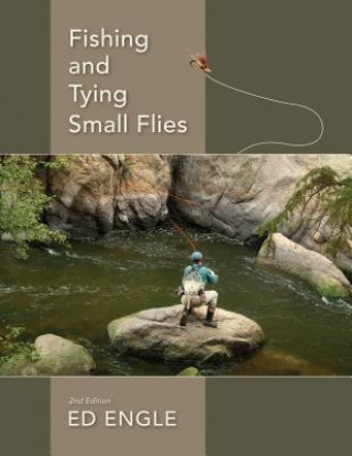 Buch Fishing and Tying Small Flies Ed Engle