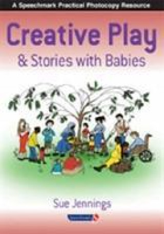 Книга Creative Play and Stories with Babies Sue Jennings