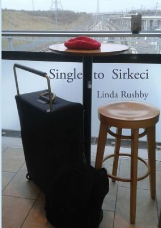 Carte Single to Sirkeci Linda Rushby