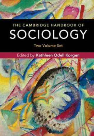 Kniha Cambridge Handbook of Sociology 2 Volume Hardback Set EDITED BY KATHLEEN O