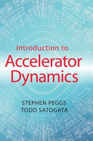 Book Introduction to Accelerator Dynamics Stephen Peggs