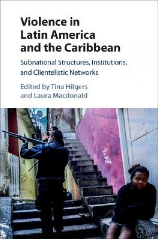 Libro Violence in Latin America and the Caribbean Tina Hilgers