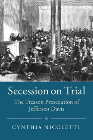 Könyv Secession on Trial Cynthia Nicoletti
