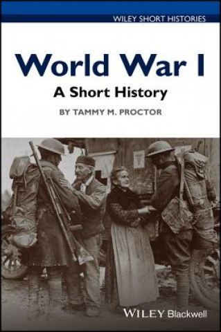 Kniha World War I - a Short History Tammy M. Proctor