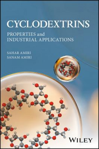 Książka Cyclodextrins - Properties and Industrial Applications Sahar Amiri