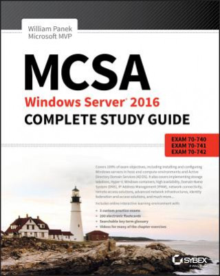 Carte MCSA Windows Server 2016 Complete Study Guide - Exam 70-740, Exam 70-741, Exam 70-742, and Exam 70-743 William Panek
