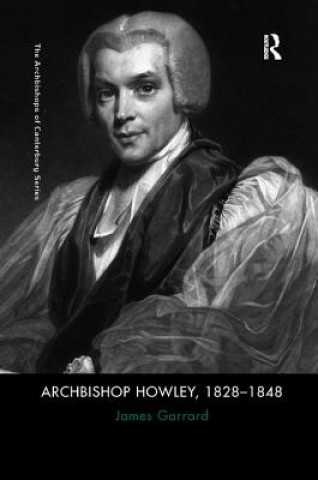 Carte Archbishop Howley, 1828-1848 GARRARD