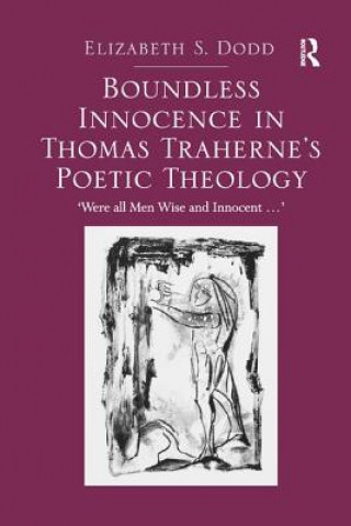Kniha Boundless Innocence in Thomas Traherne's Poetic Theology DODD