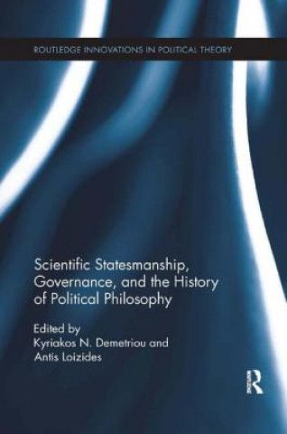 Kniha Scientific Statesmanship, Governance and the History of Political Philosophy 