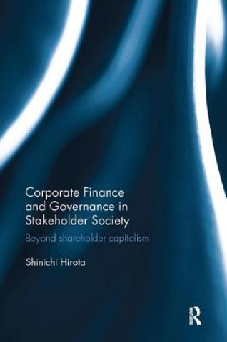 Książka Corporate Finance and Governance in Stakeholder Society Shinichi Hirota