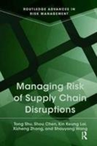 Kniha Managing Risk of Supply Chain Disruptions Tong Shu